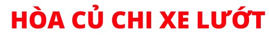 Hòa Củ Chi Xe lướt