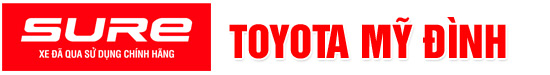 Toyota Sure Mỹ Đình - Trung tâm xe đã qua sử dụng chính hãng