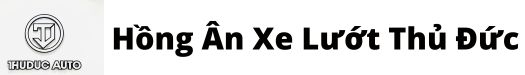 Hồng Ân Xe Lướt Thủ Đức