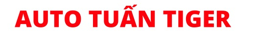 Auto Tuấn Tiger