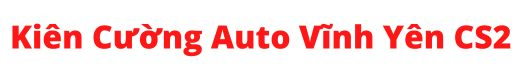 Kiên Cường Auto Vĩnh Yên CS2