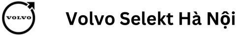 Volvo Selekt Hà Nội
