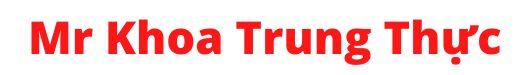 Mr Khoa Trung Thực