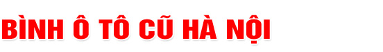 Bình Ô Tô Cũ Hà Nội