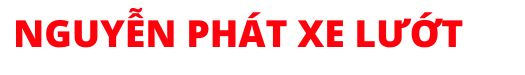 Nguyễn Phát Xe Lướt
