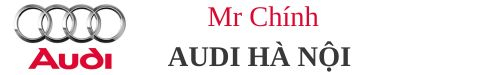 Mr Chính - Audi Hà Nội
