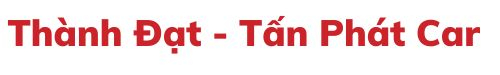 Thành Đạt - Tấn Phát Car