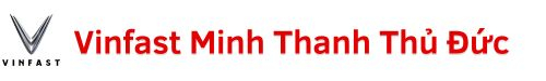 Vinfast Minh Thanh Thu Đức