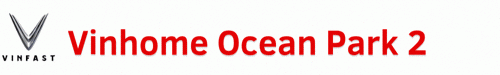 Vinfast Vinhome Ocean Park 2