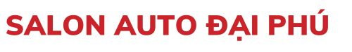Salon Auto Đại Phú