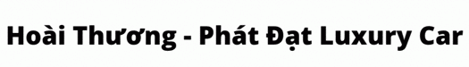 Hoài Thương - Phát Đạt Luxury Car