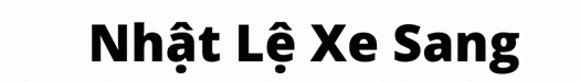 Nhật Lệ Xe Sang